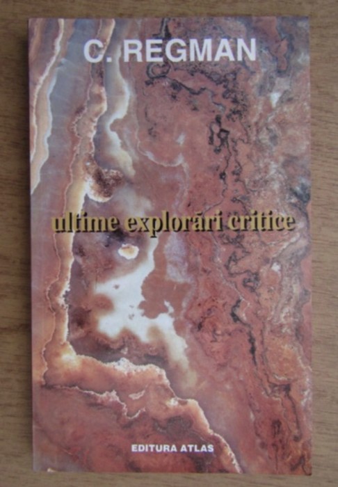 Cornel Regman - Ultime explorari critice