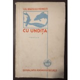 Ioan Al. Brătescu-Voinești - Cu undița (ediția II; 1934)
