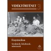Vid&eacute;kt&ouml;rt&eacute;net 3. - F&eacute;nyt&ouml;r&eacute;sben - Strukt&uacute;r&aacute;k, lokalit&aacute;sok, mint&aacute;zatok - Csik&oacute;s G&aacute;bor