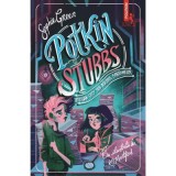 Potkin si Stubbs. Peligan City sub asediul fantomelor - Sophie Green