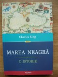 CHARLES KING - MAREA NEAGRA (o istorie) - 2015