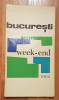 Bucuresti: week-end. Ghid
