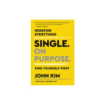 Single on Purpose: Redefine Everything. Find Yourself First. foto