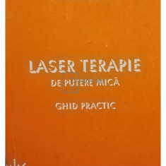 Ioana Soare - Laser terapie de putere mica. Ghid practic (editia 1999)