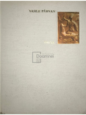 Vasile P&amp;acirc;rvan - Dacia (ed. IV) (editia 1967) foto