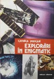 EXPLORARI IN ENIGMATIC-CATINCA MUSCAN