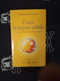 Omraam Mikhael Aivanhov - Centri si corpuri subtile
