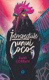 Dani Corban - Introspectiile unui cocos, editia 2017, stare buna, brosat, romana