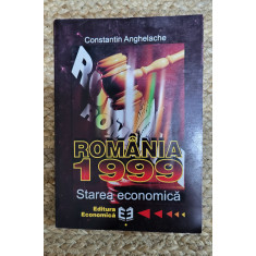 Rom&acirc;nia 1999: starea economică-CONSTANTIN ANGHELACHE ,dedicatie