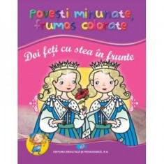 Doi feti cu stea in frunte (Povesti minunate, frumos colorate)