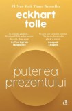 Puterea prezentului. Editie de colectie - Curtea Veche