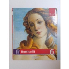 VIATA SI OPERA LUI BOTTICELLI , 2009