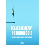 Teljes&iacute;tm&eacute;nypszichol&oacute;gia - Funkcion&aacute;lis teljes&iacute;tm&eacute;ny
