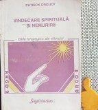 Vindecare spirituala si nemurire Patrick Drouot