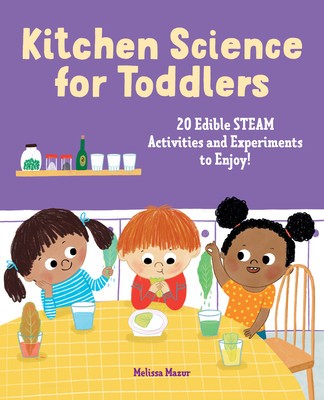 Kitchen Science for Toddlers Cookbook: 20 Edible Steam Activities and Experiments to Enjoy! foto