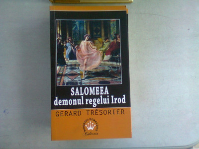 SALOMEEA DEMONUL REGELUI IROD - GERARD TRESORIER foto