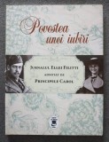 Povestea unei iubiri: jurnalul Ellei Filitti adnotat de Principele Carol