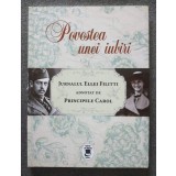 Povestea unei iubiri: jurnalul Ellei Filitti adnotat de Principele Carol