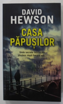 CASA PAPUSILOR de DAVID HEWSON , 2015 foto