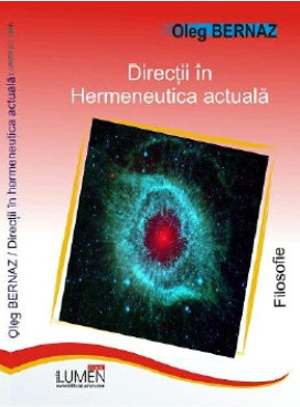 Directii in hermeneutica actuala - Oleg BERNAZ foto