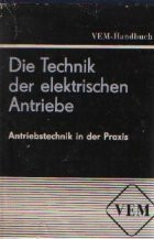 Vem-Handbuch - Die Technik Der Elektrischen Antriebe. Antriebstechnik In Der Praxis foto