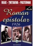 Roman epistolar 1926 - Pasternak Rilke Tvetaieva