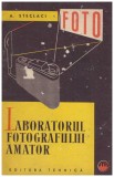 A. Steclaci - Laboratorul fotografului amator - 130478