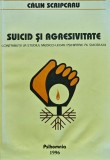 Cumpara ieftin Suicid și agresivitate - 1996 - Călin Scripcaru (J436)