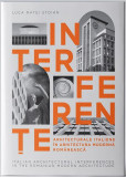 Interferențe arhitecturale italiene &icirc;n arhitectura modernă rom&acirc;nească | Italian Architectural Interferences in the Romanian Modern Architercture - Har