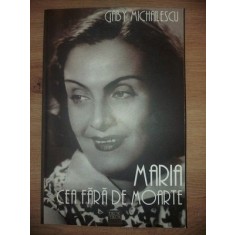Maria cea fara de moarte- Gaby Michailescu