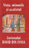 Viața, minunile și acatistul Cuviosului David din Evvia - Paperback brosat - Areopag