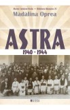 Astra 1940-1944 - Madalina Oprea