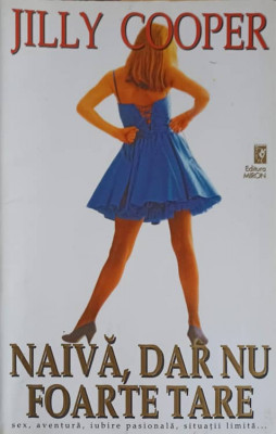 NAIVA, DAR NU FOARTE TARE-JILLY COOPER foto