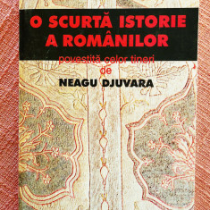 O scurta istorie a romanilor povestita celor tineri - Neagu Djuvara