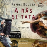 Cumpara ieftin A r&acirc;s și tata - Audiobook - Remus Boldea