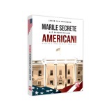 Presedintii americani&hellip; Marile secrete ale presedintilor americani - Jakob Van Eriksson