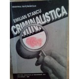 Emilian Stancu - Criminalistica (Editia: 1994)