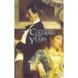 Colours and Years - Sz&iacute;nek &eacute;s &eacute;vek - Kaffka Margit