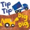 Tip Tip Dig Dig