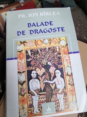 Pr. Ion Birlea - Balade de dragoste foto