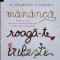 Mananca Roaga-te Iubeste - Elizabeth Gilbert , A991