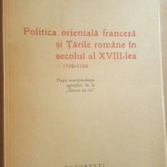 Politica orientala franceza si Tarile romane in secolul al XVIII-lea - V. Mihordea