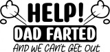 Cumpara ieftin Sticker Auto, Help dad farted and we cant get out, 30 cm, 12234ST-10, Oem