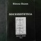 MIRCEA BUNEA - SOCIOESTETICA