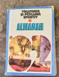 Vanatorul si pescarul sportiv - Almanah