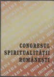 Congresul Spiritualitatii Romanesti - Editia a XI-a, 2007