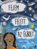 Fejem felett az &eacute;gbolt - Charlotte Guillain