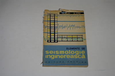 Elemente de seismologie inginereasca - Beles - Ifrim - 1962 foto