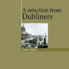 A selection from Dubliners + CD - James Joyce