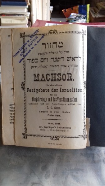 MACHSOR. Die sammtlichen Fest Gebete der Israeliten fur die Neujahrstag das Versohnungsfest - S.G. STERN (Toate rugaciunile israelitilor pentru Ziua N
